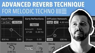 ADVANCED REVERB TECHNIQUE FOR MELODIC TECHNO | ABLETON LIVE