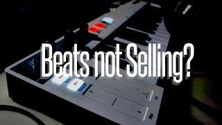 THE REAL REASON WHY YOUR BEATS ARE NOT SELLING
