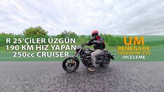 R 25'çiler Kızgın! UM RENEGADE FREEDOM 250 İnceleme