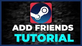 Steam - How to add Friends - TUTORIAL | 2022