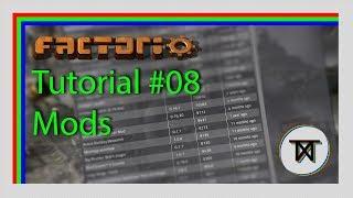 Mods - #08 The Complete Factorio Tutorial [0.16]