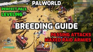 Palworld: Complete Breeding Guide | Breeding Perfect Pals From Scratch | Passing Skills | Leveling