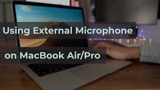 How To Use External Microphone With Macbook Air