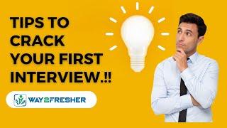  Interview Tips and Tricks to crack your first interview. | Way2Freshers