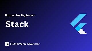 Stack [ Flutter Course for beginners to advanced ]