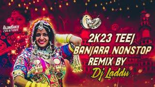 BANJARA TEEJ NONSTOP 2K23 REMIX DJ LADDU