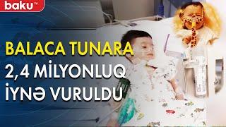 Balaca Tunarın ehtiyacı olan 2.4 milyon dollarlıq iynə vuruldu - Baku TV