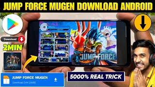 JUMP FORCE MUGEN DOWNLOAD ANDROID | HOW YO DOWNLOAD JUMP FORCE MUGEN GAME | JUMP FORCE GAME DOWNLOAD