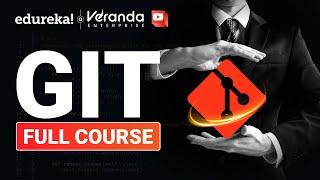 Git Full Course - 6 Hours | Git Tutorial for Beginners [2024] | DevOps Git Tutorial | Edureka Live