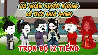 [FULL] Hà Nhân xuyên không về thời nhà Minh là con trai của Chu Nguyên Chương | Đầu To Cartoon