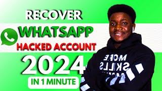 How To Recover Hacked Whatsapp Account | 2024 Updated