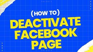 How to Deactivate Facebook Page | Deactivate Facebook Page Permanently [2024]