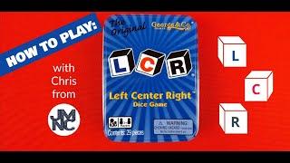 How To Play - LCR:  LEFT CENTER RIGHT