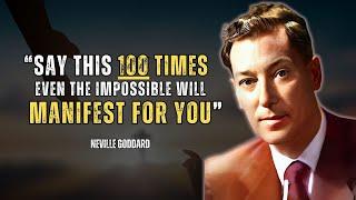 Neville Goddard - Say This For Only 1 Minute: Even The Impossible Will Manifest for You