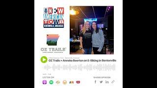 A New American Town sponsored by OZ Trails: Anneke Beerten and E-Mountain Biking in Bentonville, Ark