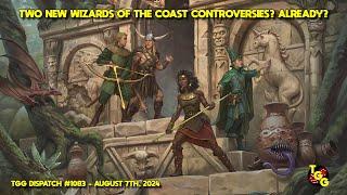 Two More Wizards of the Coast Controversies? Already? on The Gaming Gang Dispatch EP 1083