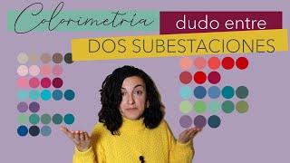 COLORIMETRÍA: Resolviendo dudas entre subestaciones similares y sus colores| Joana Patikas