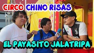 CHINO RISAS Y SU CIRCO ..PRESENTA EL PAYASITO JALATRIPA ...