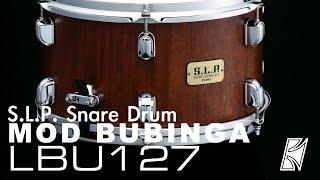 S.L.P. Mod Bubinga Snare Drum (LBU127)