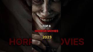 Top 6 Horror Movies 2023  [ New Horror Movies 2023 ] #shorts #scary #movies #2023