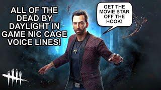 Dead By Daylight| Reacting to ALL of Nicolas Cage's in game dialogue voice lines!