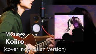 Mosawo - Koiiro [恋色] (cover INDONESIAN VERSION)