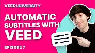 How to Add Automatic Subtitles Online | VEED.io for Beginners Course Part 7 