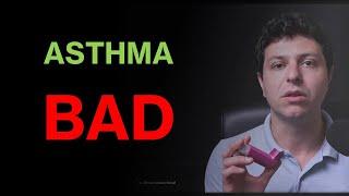 12 Reasons why your Asthma is Bad