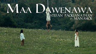 Maa Dawenawa (මා දැවෙනවා) - @stefanpackianathan  ft.manasick | Kosala D Maduraweera | Official Video