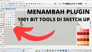 CARA INSTAL PLUGIN EXTENSIONS 1001 BIT DI SKETCH UP