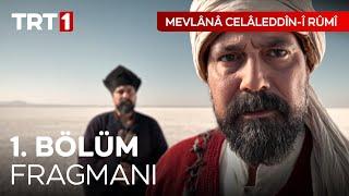 Mevlânâ Celâleddîn-i Rûmî 1. Bölüm Fragmanı