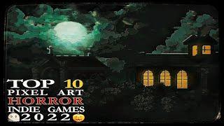 Top  2022 Horror indie PixelArt  Games