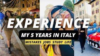 Experience of Indian Student in Italy after living for 5 Years. Mistakes, Jobs, Study (Video- Hindi)