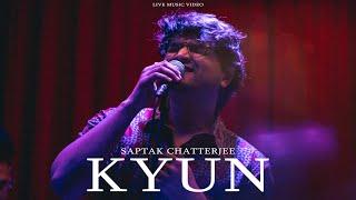 Saptak Chatterjee - Kyun (Live Performance) | Depot48