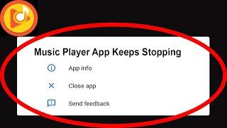 Fix Music Player App Keeps Stopping | Music Player App Crash Issue | Music Player App | PSA 24