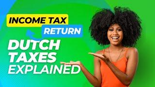 How to file your income tax return in the Netherlands - The TaxSavers