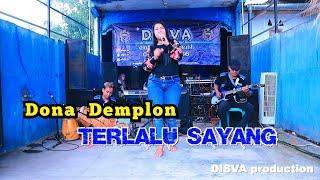 Terlalu Sayang - Dona Demplon - DISVA production - DISVA entertainment.