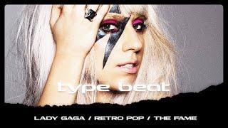 FREE | "Money Talks" / Lady Gaga / The Fame / Retro Pop TYPE BEAT