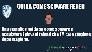 Guida Come Scovare Regen - Football Manager Club