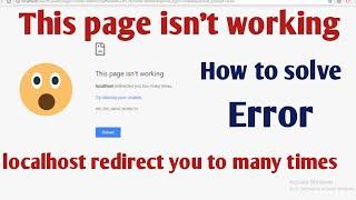 how to fix error localhost redirected you too many times when using header() | login system error