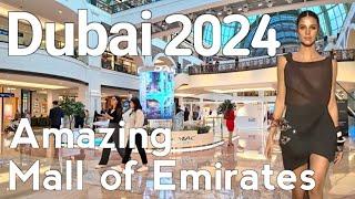 Dubai 4K Amazing Mall of the Emirates Walking Tour 2024 