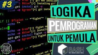 #3 BELAJAR LOGIKA/KONDISI PADA PEMROGRAMAN BASH| Pemrograman di Android Menggunakan Aplikasi #termux