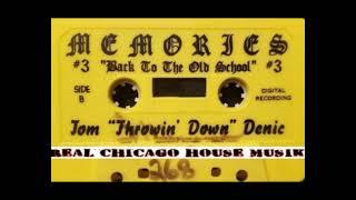Memories #3 DJ Tom Throwin Down Denic
