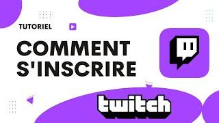 Comment s'inscrire sur Twitch