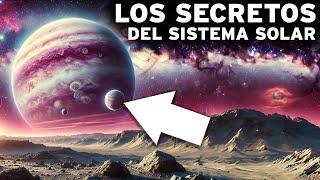 Los Secretos del Sistema Solar: Un Viaje para Descubrir lo Desconocido | DOCUMENTAL ESPACIO