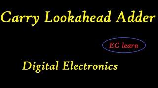 Carry Lookahead adder | Digital Electronics