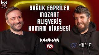 Soğuk Espriler, Mozart, Alışveriş ve Hamam Hikayesi | Dandun #24