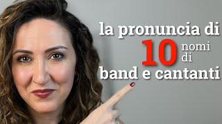 Come Si Pronunciano Questi 10 Nomi Di Band E Cantanti? | Miriam Romeo English Coach