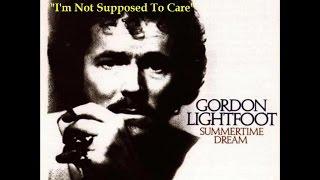 "I'm Not Supposed to Care", Gordon Lightfoot ("1976" Classic Vinyl Cut)