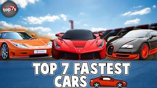 Top 7 FASTEST Cars In The World